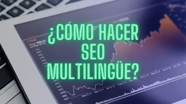 Cómo hacer SEO multilingüe