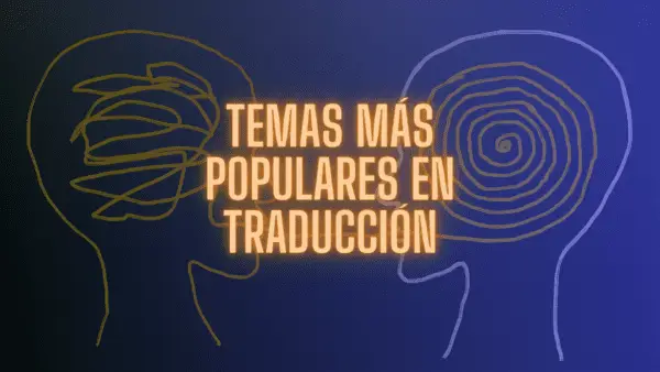 temas más populares en traducción