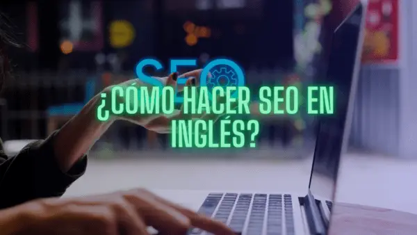 Cómo hacer SEO en inglés