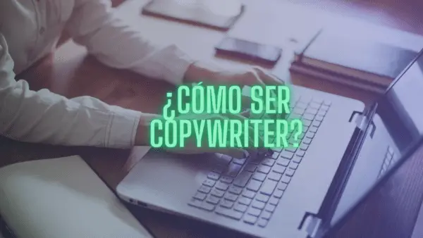 Cómo hacer copywriter